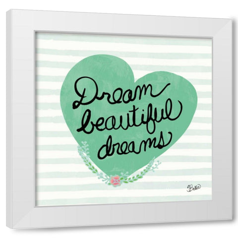 Dream Beautiful Dreams White Modern Wood Framed Art Print by Studio Bella