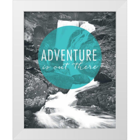 Adventure is Out There White Modern Wood Framed Art Print by Marshall, Laura
