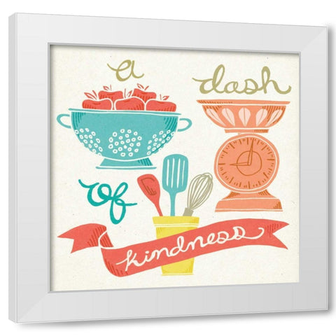 A Dash of Kindness White Modern Wood Framed Art Print by Urban, Mary