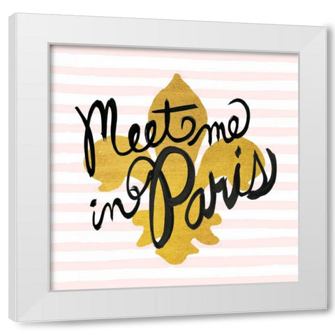Meet Me in Paris Black and Gold White Modern Wood Framed Art Print by Studio Bella