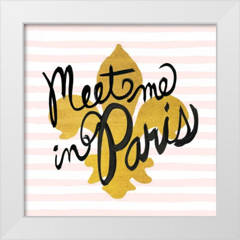 Meet Me in Paris Black and Gold White Modern Wood Framed Art Print by Studio Bella