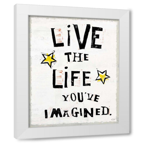 Live to the Fullest IV White Modern Wood Framed Art Print by Day, Kellie