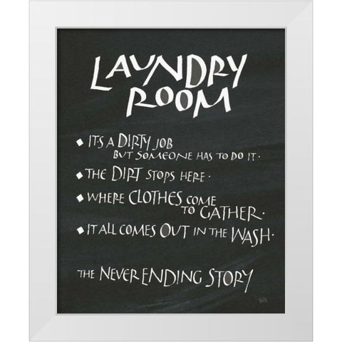 Laundry Room Sayings White Modern Wood Framed Art Print by Paschke, Chris