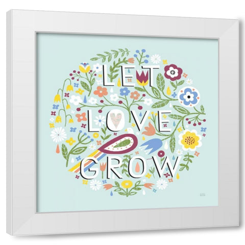 Let Love Grow v2 White Modern Wood Framed Art Print by Mullan, Michael