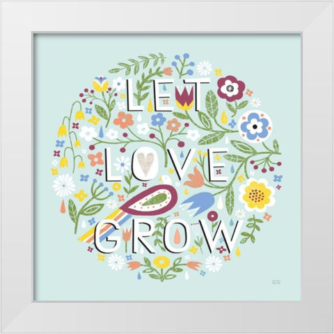 Let Love Grow v2 White Modern Wood Framed Art Print by Mullan, Michael