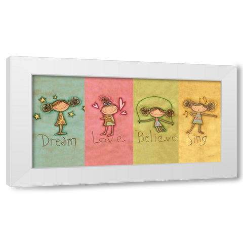 Dream Love Believe Sing Panel v2 White Modern Wood Framed Art Print by Tavoletti, Anne