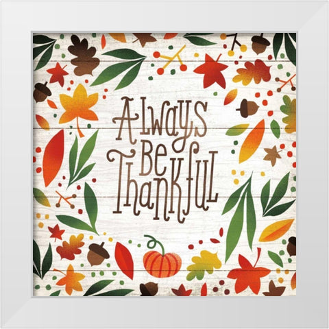 Harvest Time Always Be Thankful Shiplap Sq White Modern Wood Framed Art Print by Mullan, Michael