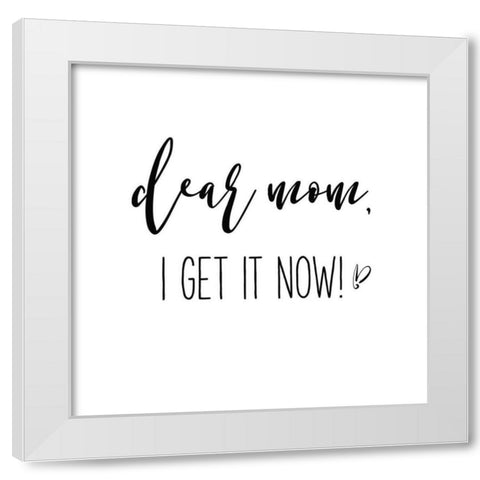 Mom Inspiration I White Modern Wood Framed Art Print by Wild Apple Portfolio