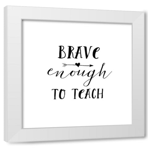 Teacher Inspiration II White Modern Wood Framed Art Print by Wild Apple Portfolio