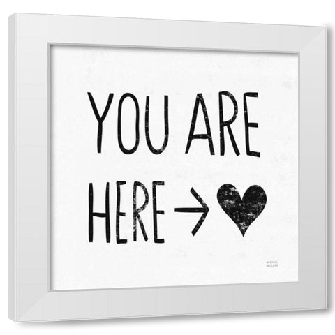 You Are Here Sq BW White Modern Wood Framed Art Print by Mullan, Michael