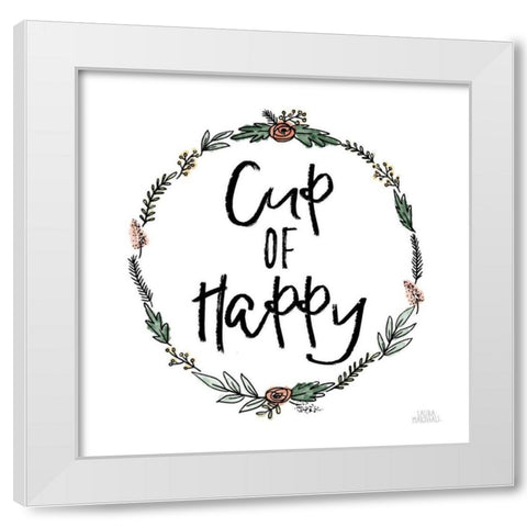 Cup of Happy White Modern Wood Framed Art Print by Marshall, Laura