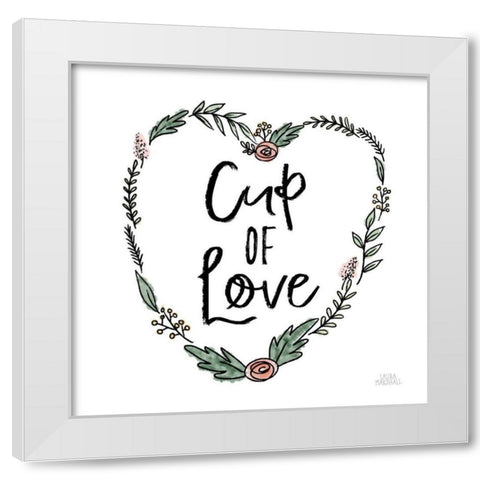 Cup of Love White Modern Wood Framed Art Print by Marshall, Laura