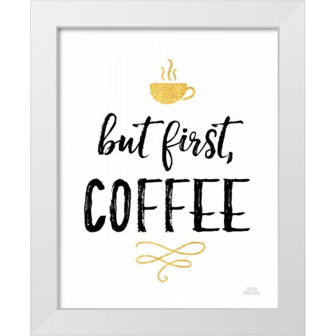 Morning Motivation I White Modern Wood Framed Art Print by Marshall, Laura