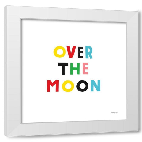 Over the Moon White Modern Wood Framed Art Print by Kelle, Ann