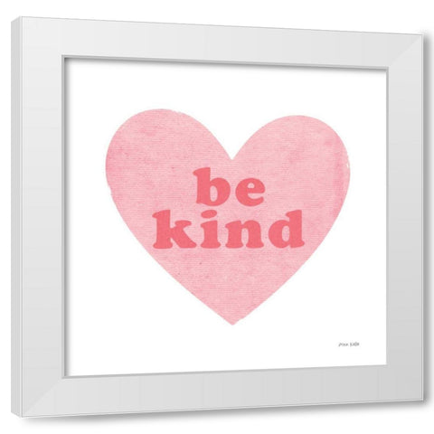 Be Kind Heart White Modern Wood Framed Art Print by Kelle, Ann