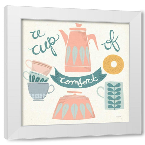 A Cup of Comfort Pastel White Modern Wood Framed Art Print by Urban, Mary