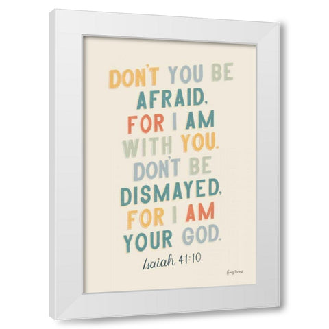 Bible Saying I White Modern Wood Framed Art Print by Thorns, Becky