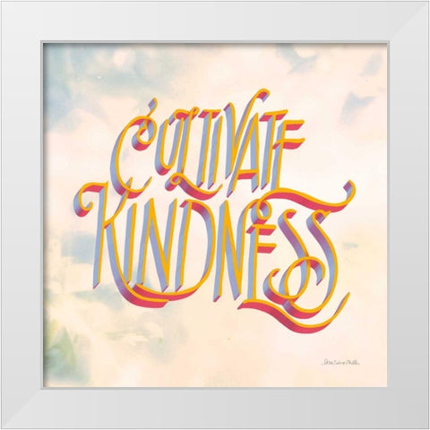 Cultivate Kindness White Modern Wood Framed Art Print by Miller, Sara Zieve