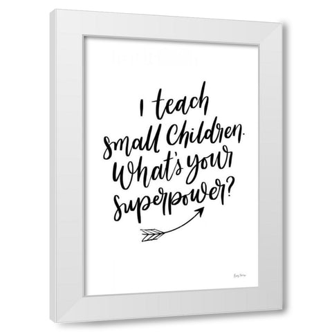 Teachers I White Modern Wood Framed Art Print by Thorns, Becky