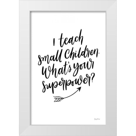 Teachers I White Modern Wood Framed Art Print by Thorns, Becky