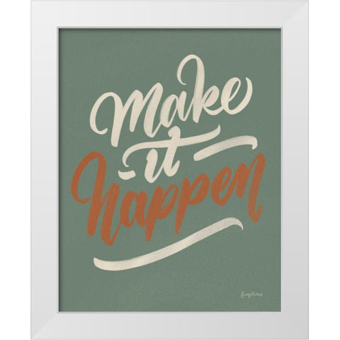 Make it Happen Green White Modern Wood Framed Art Print by Thorns, Becky