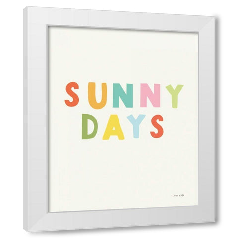 Sunny Days White Modern Wood Framed Art Print by Kelle, Ann