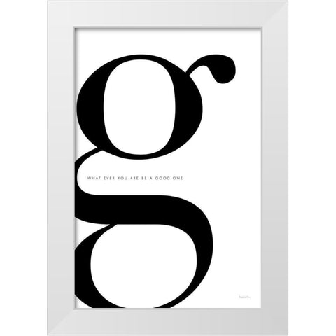 G is for Good on White White Modern Wood Framed Art Print by Charro, Mercedes Lopez