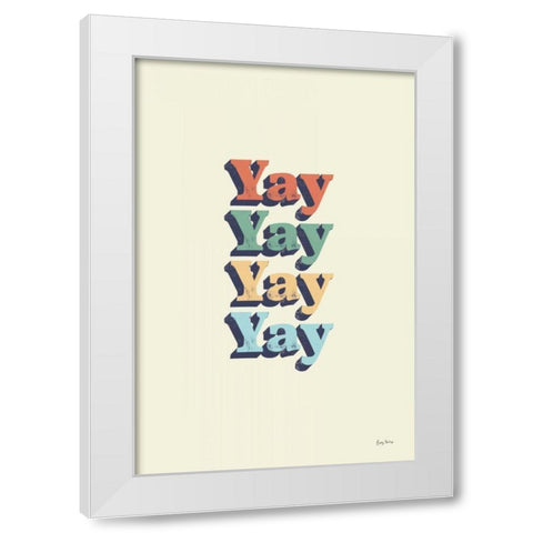 Yay White Modern Wood Framed Art Print by Thorns, Becky