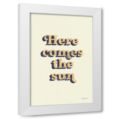 Here Comes the Sun White Modern Wood Framed Art Print by Thorns, Becky