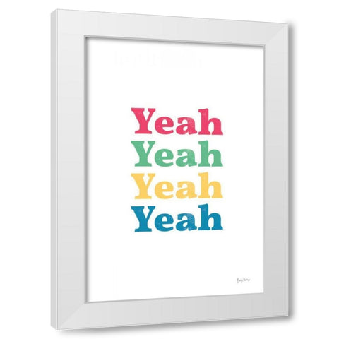 Rainbow Yeah White Modern Wood Framed Art Print by Thorns, Becky