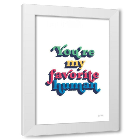 Rainbow Youre My Favorite Bold White Modern Wood Framed Art Print by Thorns, Becky