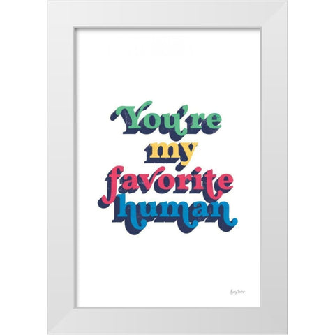 Rainbow Youre My Favorite Bold White Modern Wood Framed Art Print by Thorns, Becky