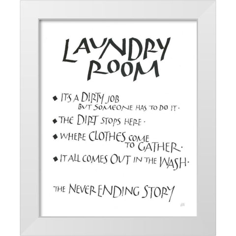 Laundry Room Sayings White White Modern Wood Framed Art Print by Paschke, Chris