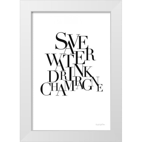 Save Water Drink Champagne White Modern Wood Framed Art Print by Charro, Mercedes Lopez