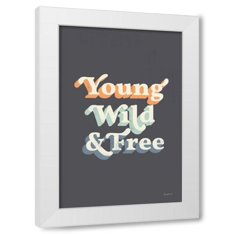 Young Wild and Free Warm White Modern Wood Framed Art Print by Thorns, Becky