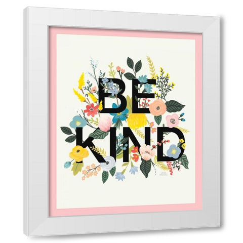 Wild Garden I Be Kind CP Crop White Modern Wood Framed Art Print by Marshall, Laura