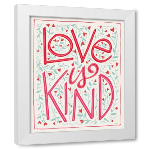 Love is Kind I White Modern Wood Framed Art Print by Tavoletti, Anne