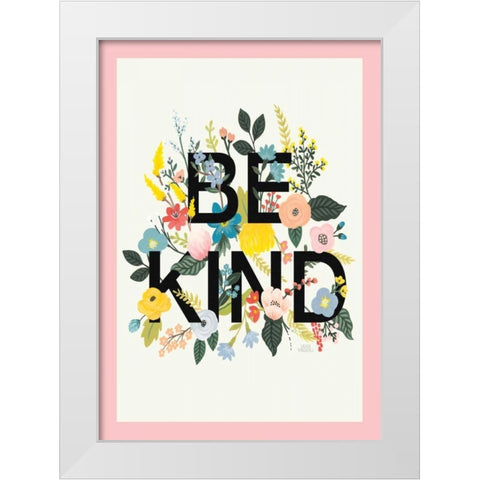 Wild Garden I Be Kind CP Crop II White Modern Wood Framed Art Print by Marshall, Laura