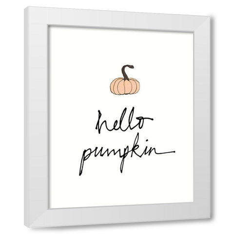 Hello Pumpkin White Modern Wood Framed Art Print by Wild Apple Portfolio