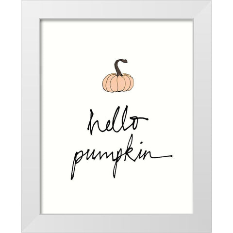 Hello Pumpkin White Modern Wood Framed Art Print by Wild Apple Portfolio