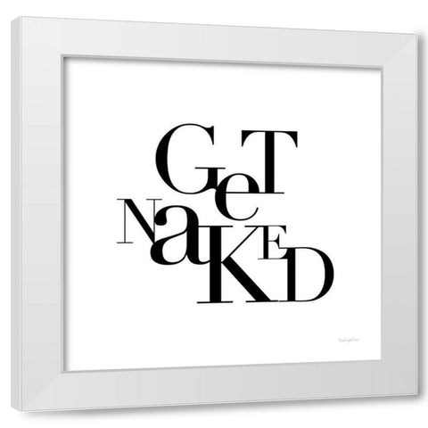 Get Naked White Modern Wood Framed Art Print by Charro, Mercedes Lopez