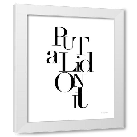 Put a Lid White Modern Wood Framed Art Print by Charro, Mercedes Lopez