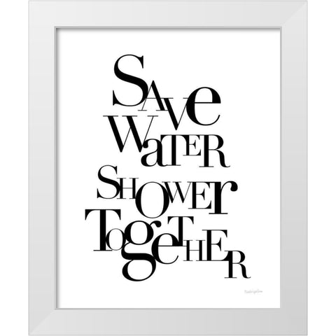 Save Water Shower Together White Modern Wood Framed Art Print by Charro, Mercedes Lopez