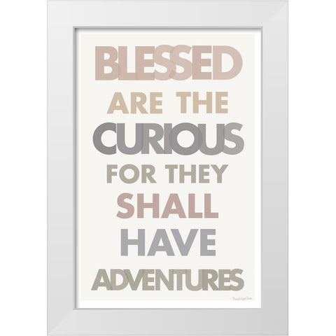 Blessed are the Curious II White Modern Wood Framed Art Print by Charro, Mercedes Lopez