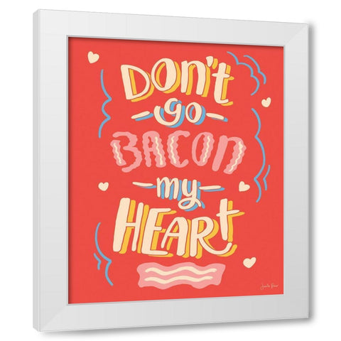 Bacon My Heart I White Modern Wood Framed Art Print by Penner, Janelle