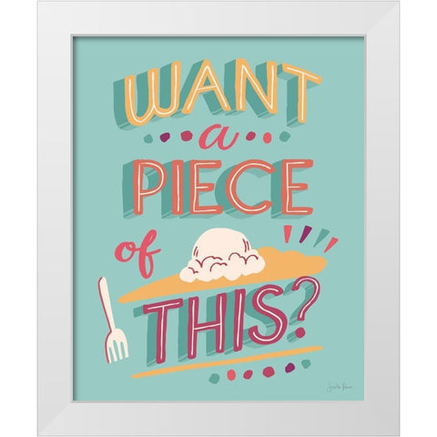 Want A Piece I White Modern Wood Framed Art Print by Penner, Janelle