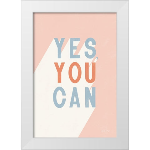 Yes You Can Pastel White Modern Wood Framed Art Print by Thorns, Becky