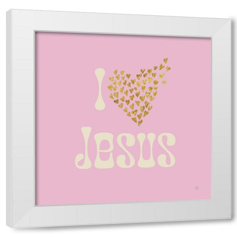 I Love Jesus White Modern Wood Framed Art Print by Adams, Sarah