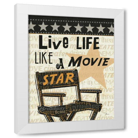Live Life Like a Movie Star White Modern Wood Framed Art Print by Pela Studio