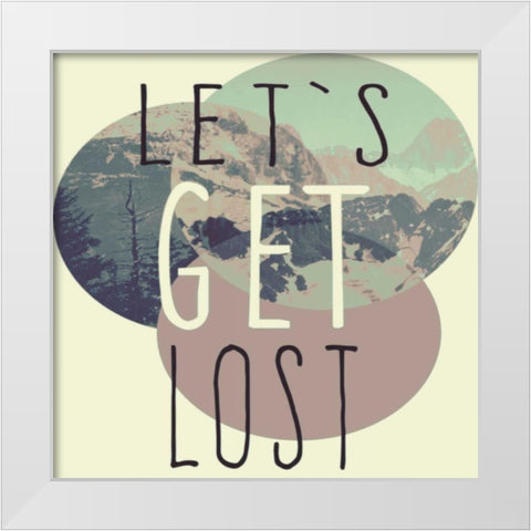 lets get lost â€¦ White Modern Wood Framed Art Print by Waltz, Anne